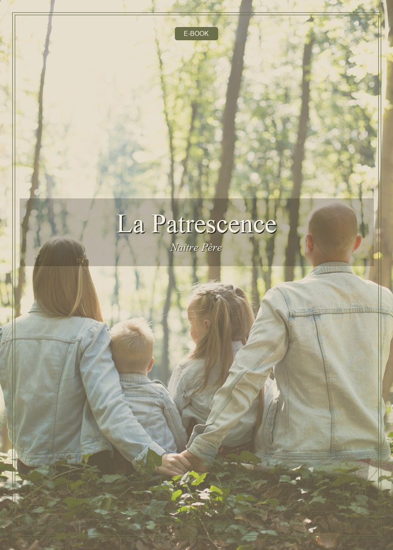 La Patrescence — Naître Père